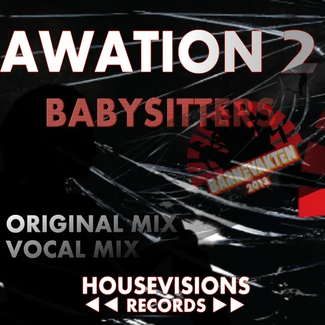 Babysitters (Barnevakten) 2013 - Vocal Mix