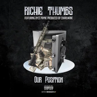 Our Position by Richie Thumbs