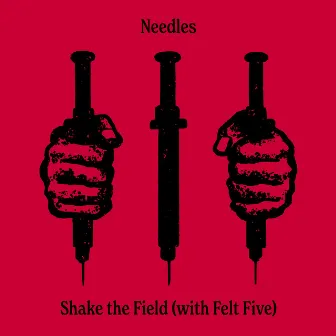 Needles by Felt Five