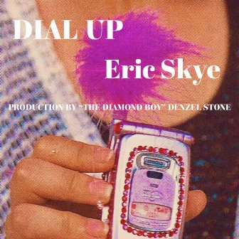 DIAL UP by Ezra Violet