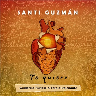 Te Quiero by Santi Guzmán