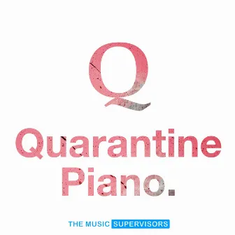 Quarantine Piano by Ano Pi