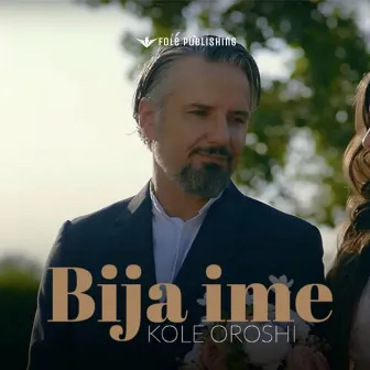 Bija ime by Kole Oroshi