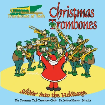 Christmas Trombones: slidin' into the Holidays by Joshua Hauser