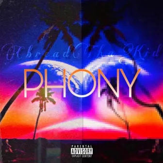 Phony by Cbreadthakid