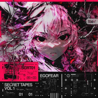 Secret Tapes, Vol. 1 by Egofear