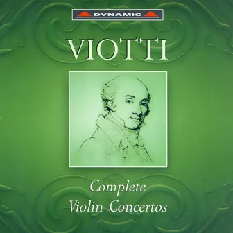 Viotti: Violin Concertos (Complete) by Giovanni Battista Viotti