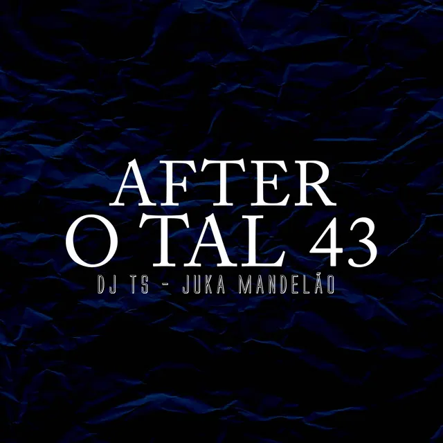 After, o Tal 43