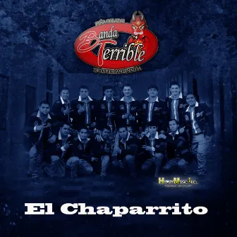 El Chaparrito by Banda Terrible