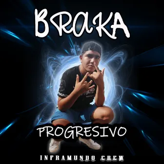 Progresivo by BRaKA