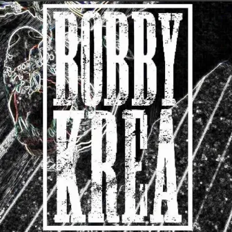 Roll On by Bobby Krea