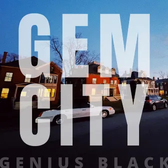 Gem City by Genius Black