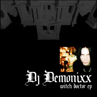 Witch Doctor EP by Dj Demonixx