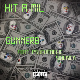 Hit A Mil by GunnerB