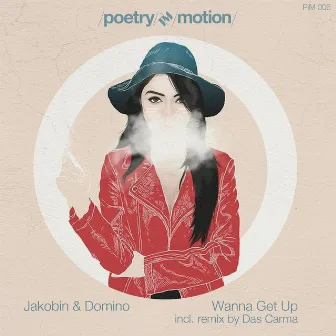 Wanna Get Up by Jakobin & Domino