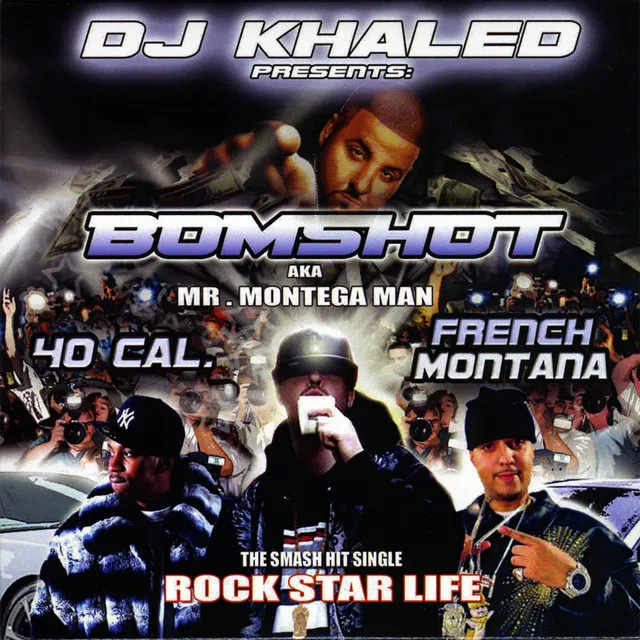 Rockstar Life (feat. DJ Khaled, French Montana & 40 Cal)