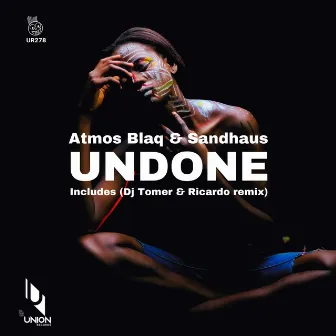 Undone by Atmos Blaq