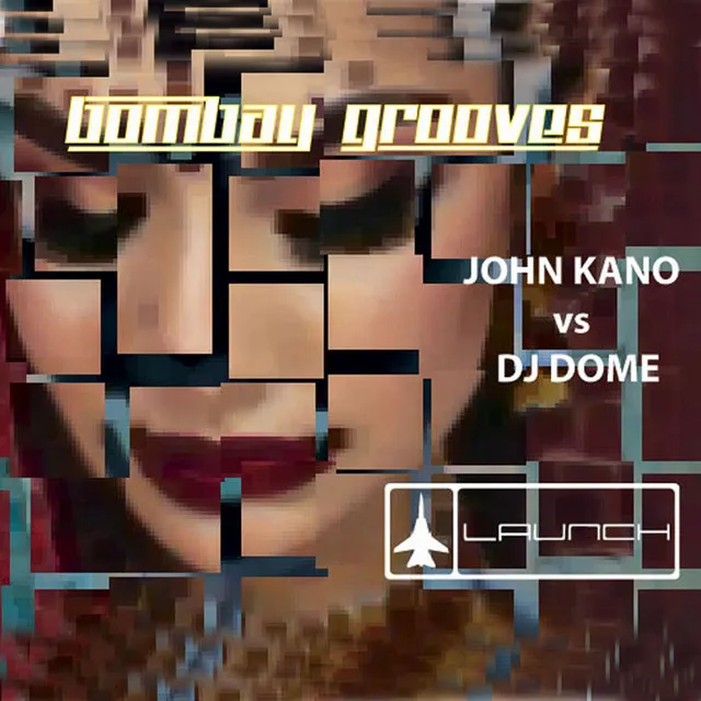 Bombay Grooves (John Kano's Jewel of Dubai Mix)