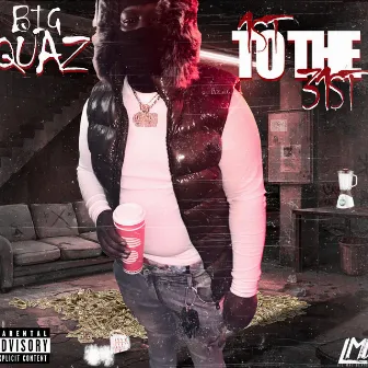 1st to the 31st by Big Quaz