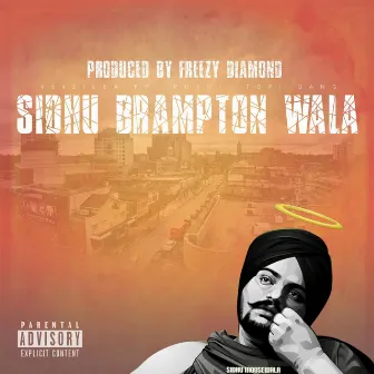 Sidhu Brampton Wala by Freezy Diamond