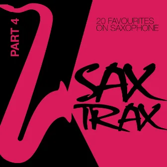 Sax Trax ..., Pt. 4 - 20 Favourites on Saxophone by Graham Turner