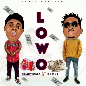 Lowo by Dsoul