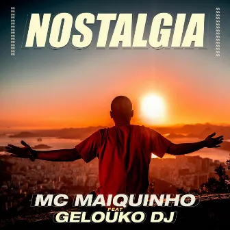 Nostalgia by Gelouko DJ