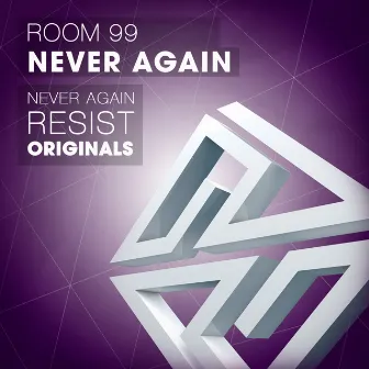 Never Again by Room 99