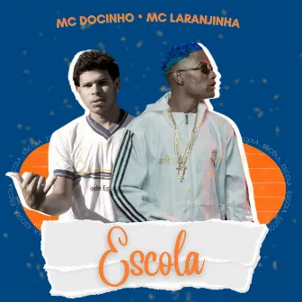 Escola by Mc Docinho