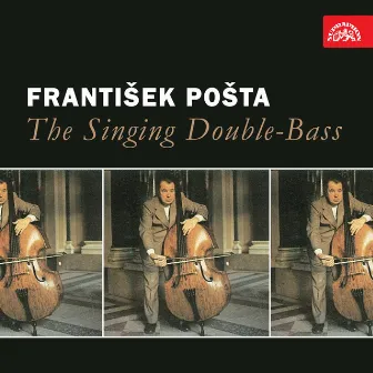 The Singing Double-Bass by Frantisek Posta