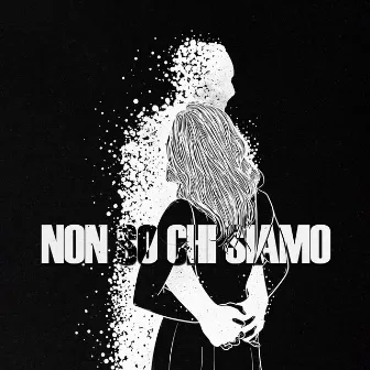 NON SO CHI SIAMO by Poet