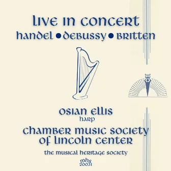 Live in Concert - Osian Ellis and the Chamber Music Society of Lincoln Center by Osian Ellis