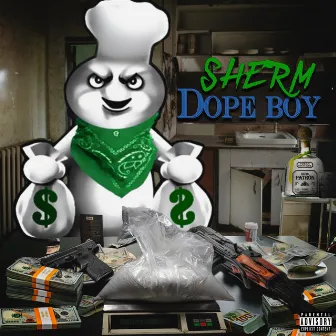 Dope Boy by Sherm