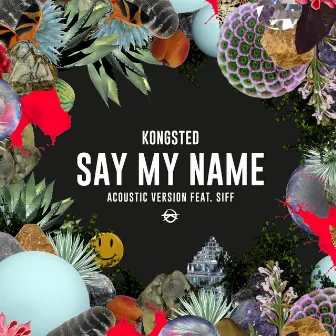 Say My Name (Acoustic Version) by Kongsted