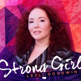 Strong Girl by Lezli Goodwin