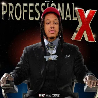 Professional X by Yung X