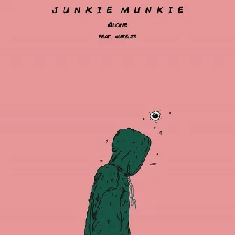 Alone (feat. Aurelie) by JunkieMunkie