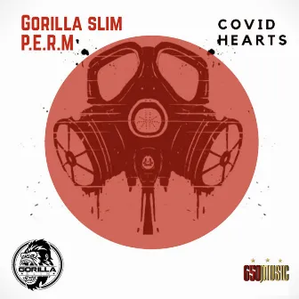 Covid Hearts by Gorilla Slim