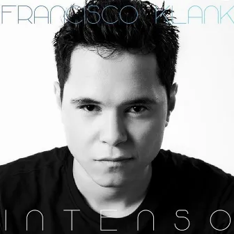 Intenso by Francisco Klank