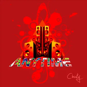 Anytime by Chuky