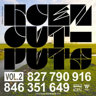 Outputs, Vol. 2 by Koen