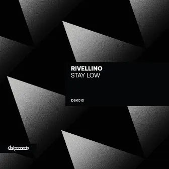 Stay Low by Rivellino