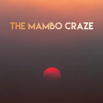 The Mambo Craze by Airflow