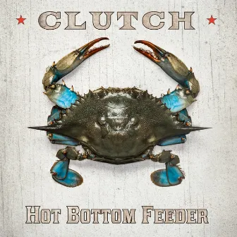 Hot Bottom Feeder by Clutch