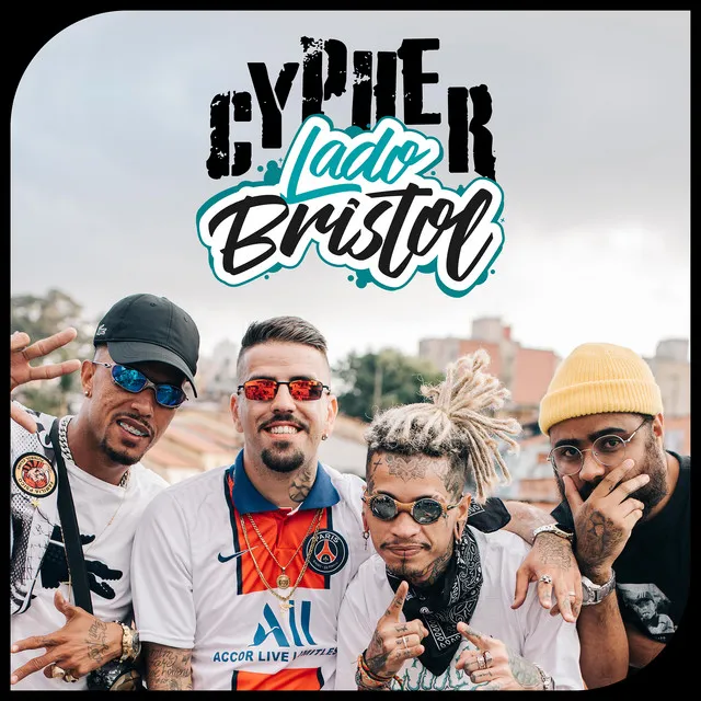 Cypher Lado Bristol - Pra Gringo É Mais Caro