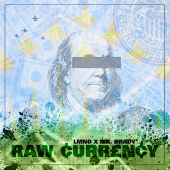 Raw Currency by LMNO