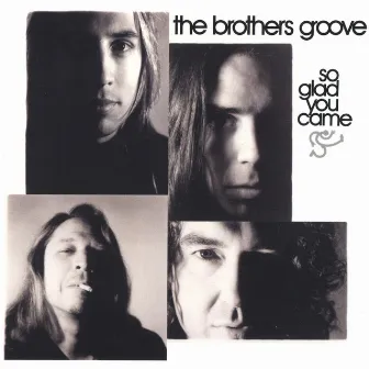 So Glad You came by The Brothers Groove