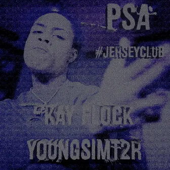 PSA (JERSEY CLUB) by YOUNGSIMT2R