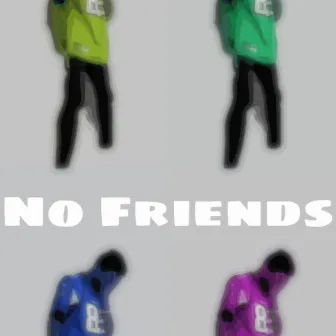 No Friends by YoungJohnnyD