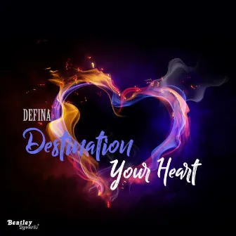 Destination Your Heart by Defina